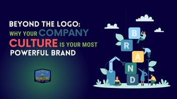 Heading text Beyond the Logo: Why Company Culture is the Most Powerful Brand with illustration of building blocked 