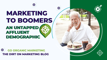 Image of Boomer Generation Man with blog headline Marketing to Boomers.